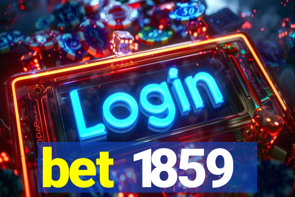 bet 1859